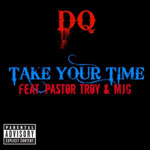 Picture for song 'Take Your Time feat. Pastor Troy & MJG (Main)' by artist 'Puzzlepiece Entertainment'