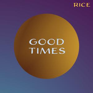 Picture for song 'Goood Times' by artist 'RICE'