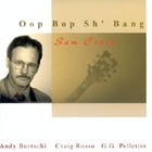Picture for song 'Oop Bop Sh' Bang' by artist 'Sam Crain'