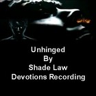 Picture for song 'Unhinged By Shade Law.mp3' by artist 'Shade Law'