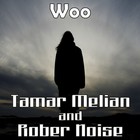 Picture for song 'Woo' by artist 'Tamar Melian'