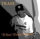 Picture for song 'TRASE - 32 Bars (Demo Version)' by artist 'TRASE (NL)'