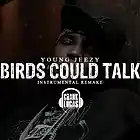 Picture for song 'Birds Could Talk (instrumental remake)' by artist 'Crank Lucas'