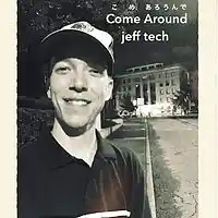 Picture for song 'Come around' by artist 'Jeff Tech'