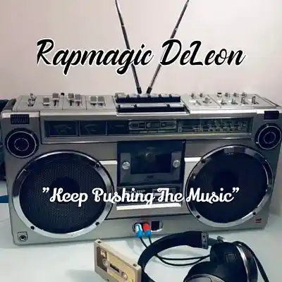Picture for song 'Rapmagic- Keep Pushing The Music 2025' by artist 'RAPMAGIC DELEON'