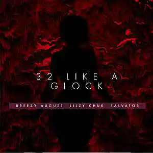 Picture for song '32 Like A Glock' by artist 'Lilzy Chuk'