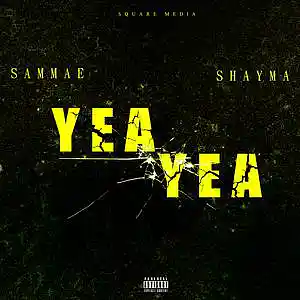 Picture for song 'Yea Yea feat Shayma' by artist 'Sammae'