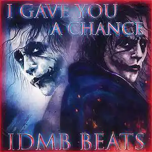 Picture for song 'I Gave You A Chance (100 BPM, Dm)' by artist 'IDMB BEATS'