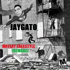 Picture for song 'JAYGATO - MAYLAY FREESTYLE (REMAKE)' by artist 'JAYGATO'