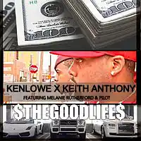 Picture for song 'the good life-clean' by artist 'kenlowe'