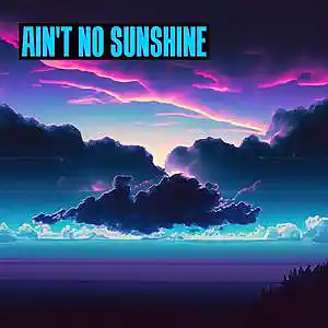 Picture for song 'Ain't No Sunshine (Boom Bap x Hip Hop Beat)' by artist 'Love Drums N Soul'