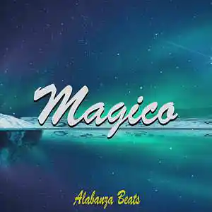 Picture for song 'Magico' by artist 'alabanza beats'
