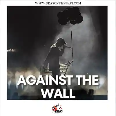 Picture for song 'AGAINST THE WALL W/O HOOK 1+4 NF x Anthe' by artist 'Dras On The Beat'