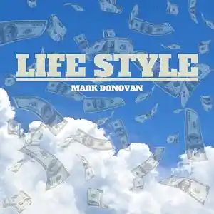 Picture for song 'Life Style' by artist 'Mark Donovan'