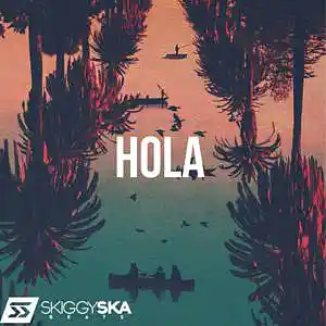 Picture for song 'Hola' by artist 'Skiggy Ska'