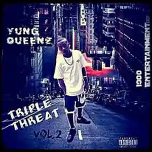 Picture for song 'YUNG QUEENZ - TRIPPLE THREAT MIX pt. 2' by artist 'REAL GETTA VEECH'