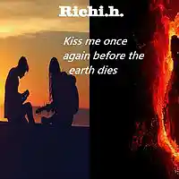 Picture for song 'Kiss me once again before the earth dies' by artist 'Richi.h.'