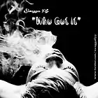 Picture for song 'WHO GOT IT - SWAGGAFLYY' by artist 'Swagga Fly'