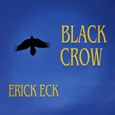 Picture for song 'Black Crow' by artist 'Erick Eck'