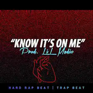 Picture for song ''Know It's On Me" // Dark // Trap // Epic' by artist 'LiL Medic Beats'