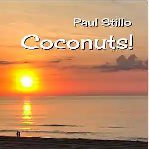 Picture for song 'Coconuts!' by artist 'Paul Stillo'