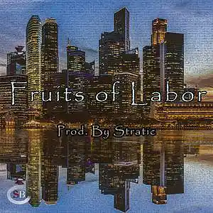 Picture for song 'Fruits of Labor_C Harmonic Major (Prod. Stratic)' by artist 'Stratic Beats'