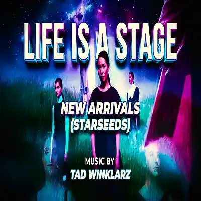 Picture for song 'Life is a stage - (New Arrivals)' by artist 'Tad Winklarz'