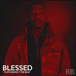 Picture for song 'BLESSED (Flipp Dinero x Don Toliver Type Beat)' by artist 'TheRealRomanBeatz'
