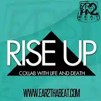 Picture for song 'RISE UP' by artist 'EAR 2 THA BEAT'