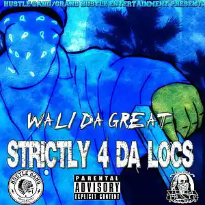Picture for song 'Wali Da Great - My Time' by artist 'Grand Hustle Entertainment'