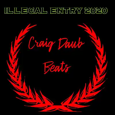 Picture for song 'Free Eminem Type Beat Illegal Entry 2020 140bpm' by artist 'Craig Daub Beats'