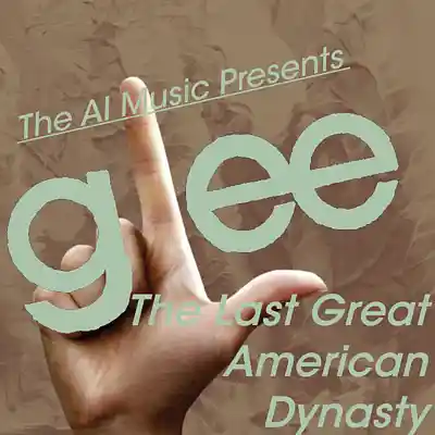 Picture for song 'Glee The AI Music Presents; The Last Great America' by artist 'CursedGleeAI'