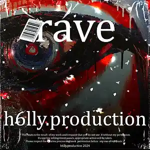 Picture for song 'rave' by artist 'h6lly.production'
