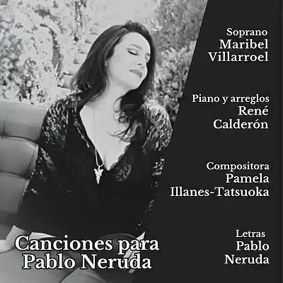 Picture for song 'Inclinado en las tardes (Letras de Pablo Neruda)' by artist 'Pamela Illanes-Tatsuoka'