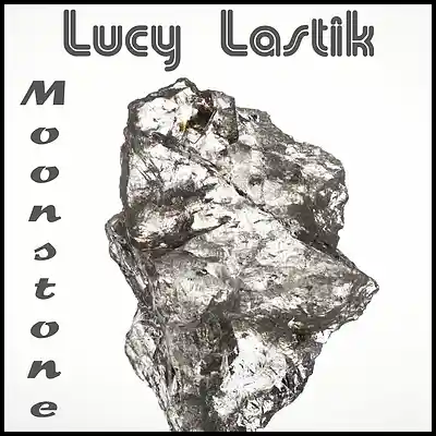 Picture for song 'Moonstone' by artist 'Lucy Lastik'