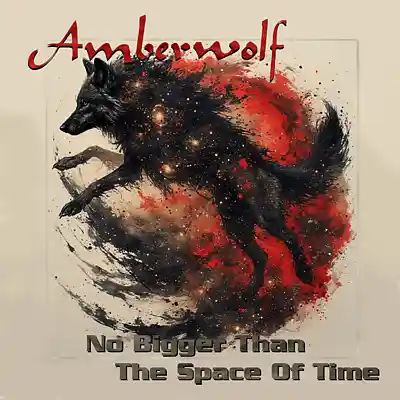 Picture for song 'No Bigger Than The Space Of Time (current version)' by artist 'Amberwolf'