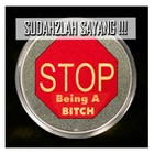 Picture for song 'SUDAH2LAH SAYANG ( THERE'S NOT YOURS !!! )' by artist 'ARI BANDITZ'