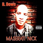 Picture for song 'Maserati Nick (single)' by artist 'B Down (US)'
