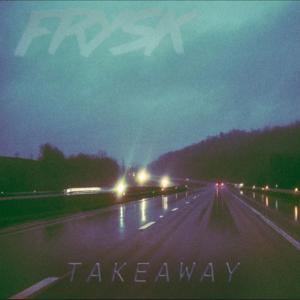 Picture for song 'takeaway - midwest emo x skele type beat' by artist 'Frysk'