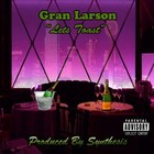 Picture for song 'Let's Toast Prod. By The Synthesis' by artist 'Gran Larson'