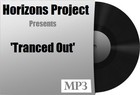 Picture for song 'Tranced Out' by artist 'HORIZONS PROJECT'