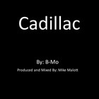 Picture for song 'Cadillac' by artist 'Mike Malott Music'