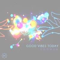 Picture for song 'Good Vibes Today (SOLD)' by artist 'Mr.Kooman'