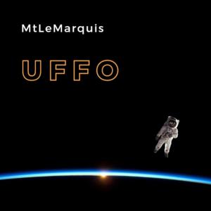 Picture for song 'Uffo' by artist 'MtLeMarquis'
