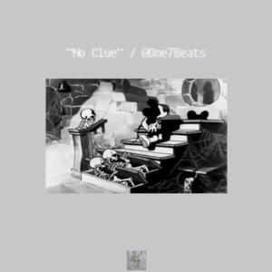 Picture for song 'No Clue' by artist 'One7Beats'
