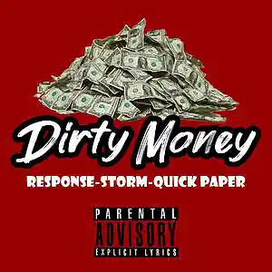 Picture for song 'quickpaper - response - storm money - dirty money' by artist 'Quick Paper'