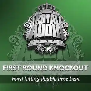 Picture for song 'FIRST ROUND KNOCKOUT .: (Buy 1 Get 4 Free) :.' by artist 'ROYAL AUDIO TUNES'