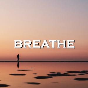 Picture for song 'Breathe' by artist 'SadGlad Music'