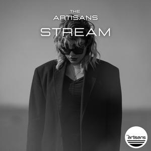 Picture for song 'Stream (Bosh x Heuss)' by artist 'The ARTISANS'