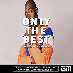 Picture for song 'ONLY THE BEST - Freddie Gibbs Type Beat (w/ Hook)' by artist 'Giana Major'